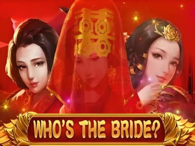 whos the bride echtgeld|Who’s the Bride Online Slot – Play This NetEnt Game .